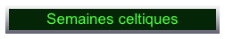 Semaines celtiques
