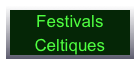 Festivals
Celtiques